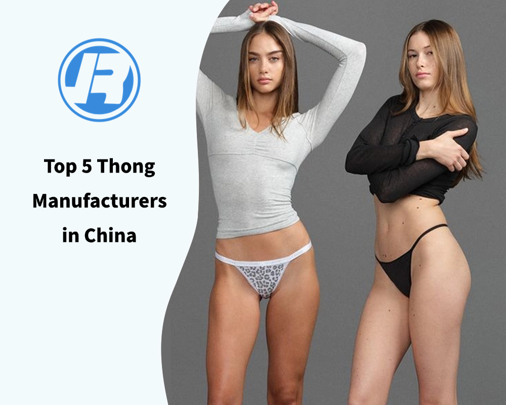 Top 5 Thong Manufacturers in China