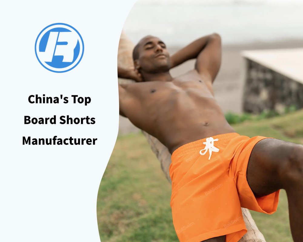 China’s Top Board Shorts Manufacturer