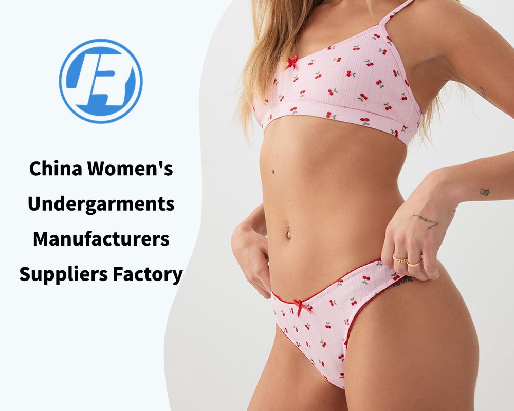 China Women’s Undergarments Manufacturers Suppliers Factory