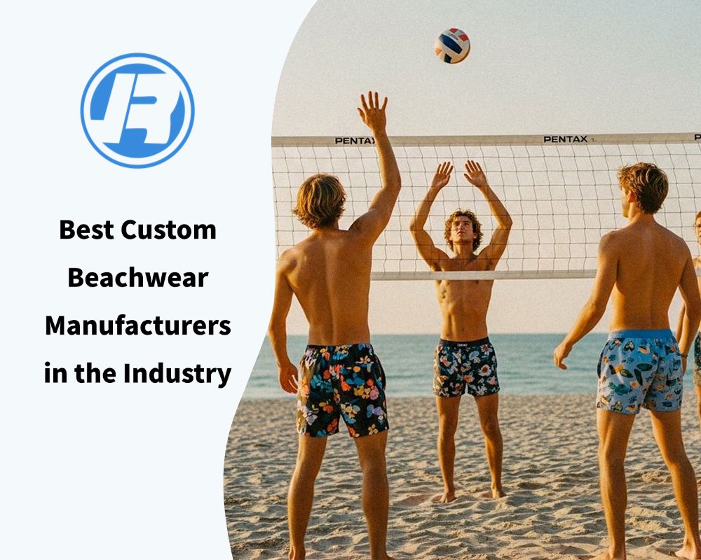 Best Custom Beachwear Manufacturers in the Industry