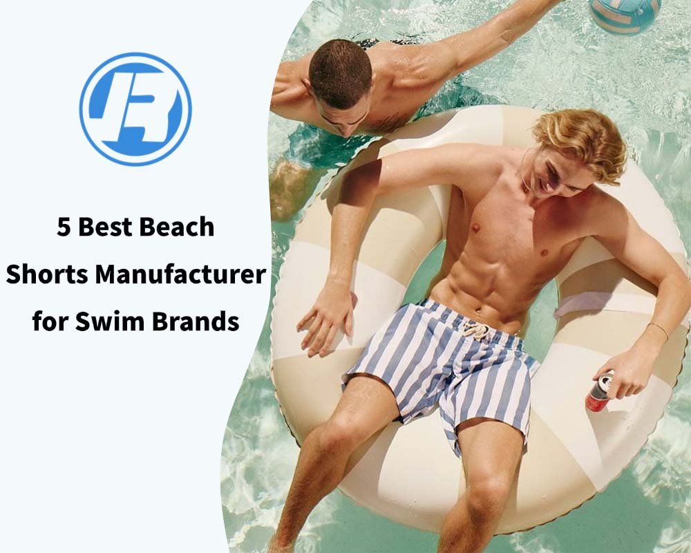 5 Best Beach Shorts Manufacturer for Swim Brands