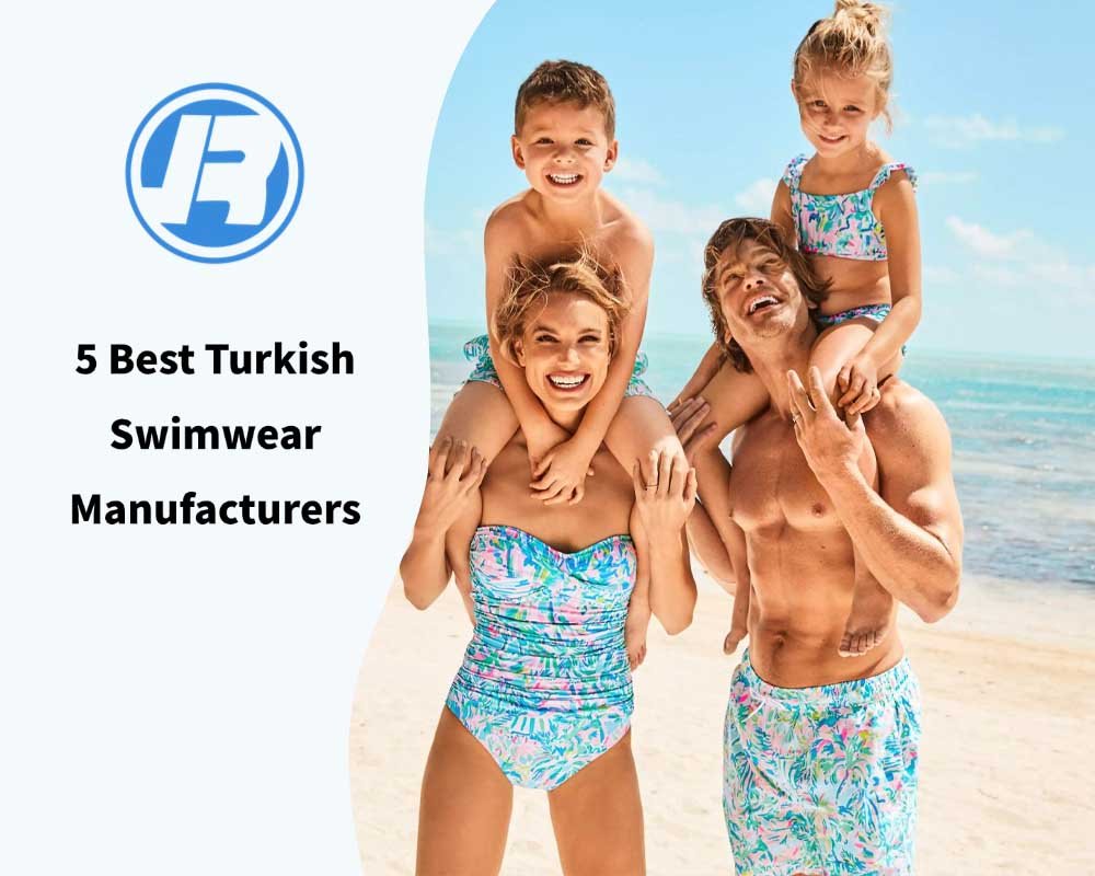 5 Best Turkish Swimwear Manufacturers